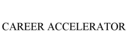 CAREER ACCELERATOR trademark