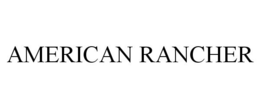 AMERICAN RANCHER trademark