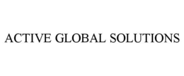 ACTIVE GLOBAL SOLUTIONS trademark