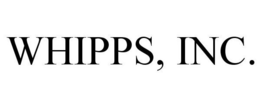 WHIPPS, INC. trademark