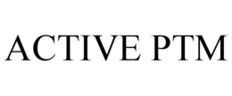 ACTIVE PTM trademark