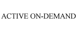 ACTIVE ON-DEMAND trademark