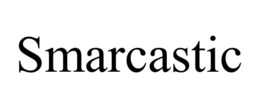 SMARCASTIC trademark