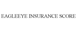 EAGLEEYE INSURANCE SCORE trademark