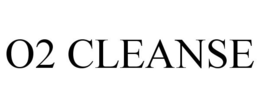 O2 CLEANSE trademark
