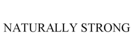 NATURALLY STRONG trademark
