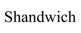 SHANDWICH trademark