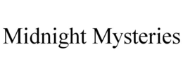 MIDNIGHT MYSTERIES trademark