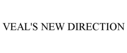 VEAL'S NEW DIRECTION trademark