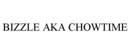 BIZZLE AKA CHOWTIME trademark