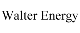 WALTER ENERGY trademark