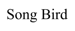 SONG BIRD trademark