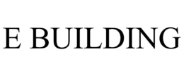 E BUILDING trademark