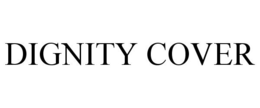 DIGNITY COVER trademark