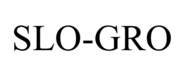 SLO-GRO trademark