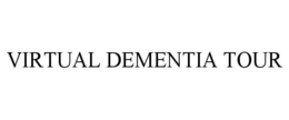 VIRTUAL DEMENTIA TOUR trademark