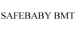 SAFEBABY BMT trademark