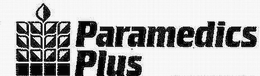 PARAMEDICS PLUS trademark
