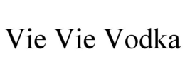 VIE VIE VODKA trademark