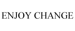 ENJOY CHANGE trademark
