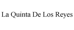 LA QUINTA DE LOS REYES trademark