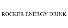 ROCKER ENERGY DRINK trademark