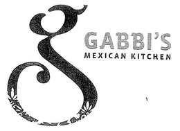 G GABBI'S MEXICAN KITCHEN trademark