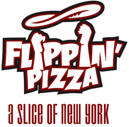 FLIPPIN' PIZZA A SLICE OF NEW YORK trademark