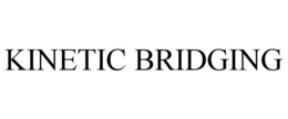 KINETIC BRIDGING trademark