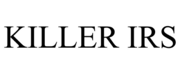 KILLER IRS trademark