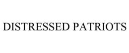 DISTRESSED PATRIOTS trademark