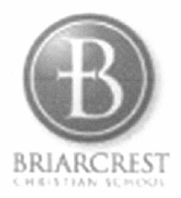 B BRIARCREST CHRISTIAN SCHOOL trademark