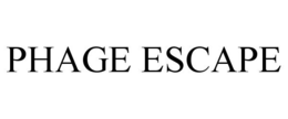 PHAGE ESCAPE trademark