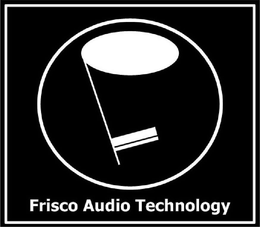 FRISCO AUDIO TECHNOLOGY trademark