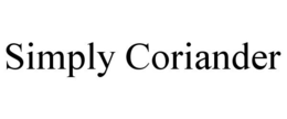 SIMPLY CORIANDER trademark