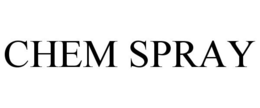 CHEM SPRAY trademark