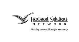 TREATMENT SOLUTIONS NETWORK MAKING CONNECTIONS FOR RECOVERY. trademark