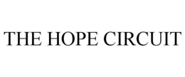 THE HOPE CIRCUIT trademark