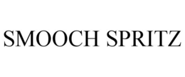 SMOOCH SPRITZ trademark