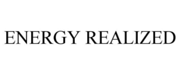 ENERGY REALIZED trademark