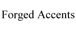 FORGED ACCENTS trademark
