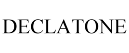 DECLATONE trademark