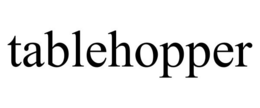 TABLEHOPPER trademark