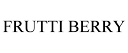 FRUTTI BERRY trademark