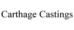 CARTHAGE CASTINGS trademark