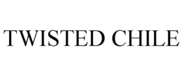 TWISTED CHILE trademark