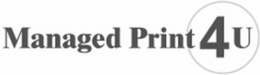 MANAGED PRINT 4 U trademark
