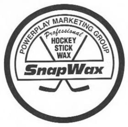 SNAPWAX POWERPLAY MARKETING GROUP PROFESSIONAL HOCKEY STICK WAX trademark