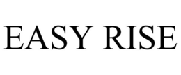 EASY RISE trademark