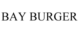 BAY BURGER trademark